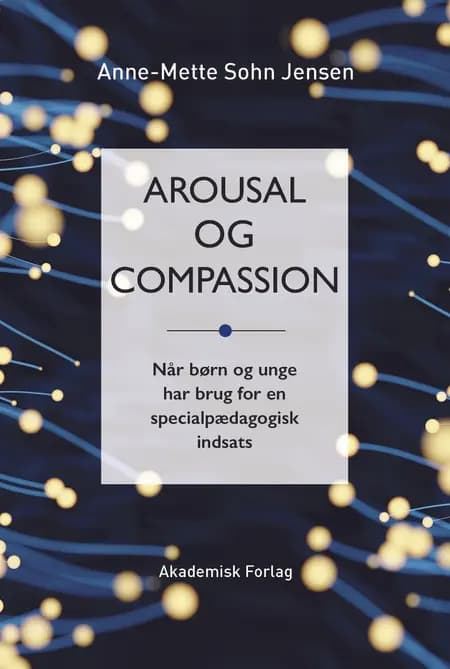 Arousal og compassion af Anne-Mette Sohn Jensen