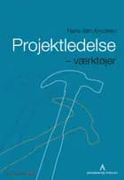 Projektledelse - værktøjer af Hans Jørn Knudsen
