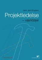 Projektledelse - værktøjer af Hans Jørn Knudsen
