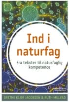Ind i naturfag af Grethe Kjær Jacobsen og Ruth Mulvad