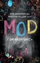 Mod i pædagogikken af Stig Broström og Karsten Mellon