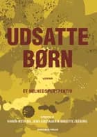 Udsatte børn af Jens Guldager, Karen-Asta Bo og Birgitte Zeeberg