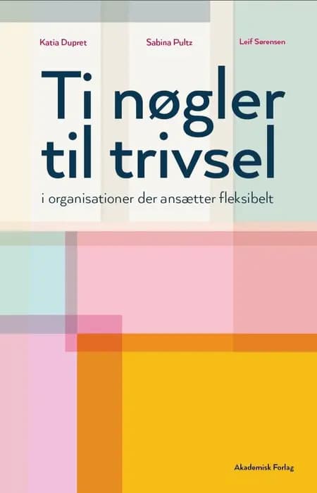 Ti nøgler til trivsel af Leif Sørensen