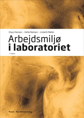 Arbejdsmiljø i laboratoriet af Claus Hansen