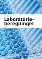 Laboratorieberegninger af Pia Johansen og Ulla Ethelberg