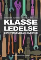 Klasseledelse i erhvervsuddannelserne af Bente Lausch og Jens Ager Hansen