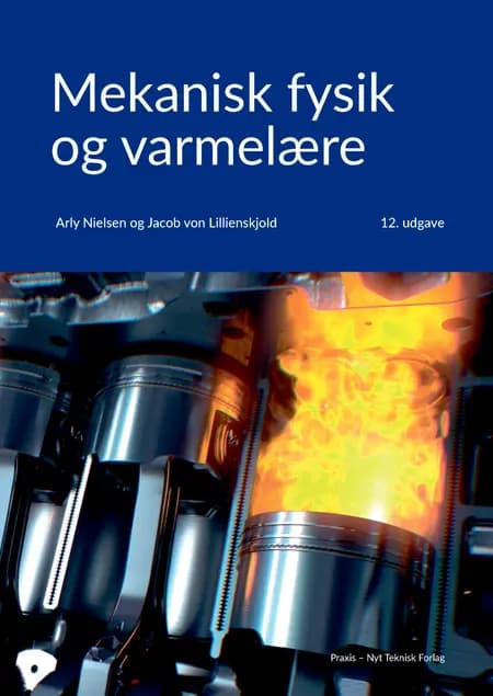 Mekanisk fysik og varmelære af Arly Nielsen