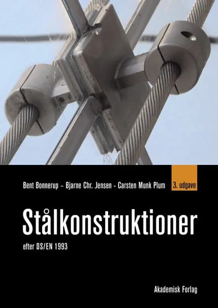 Stålkonstruktioner efter DS/EN 1993 af Bjarne Chr. Jensen