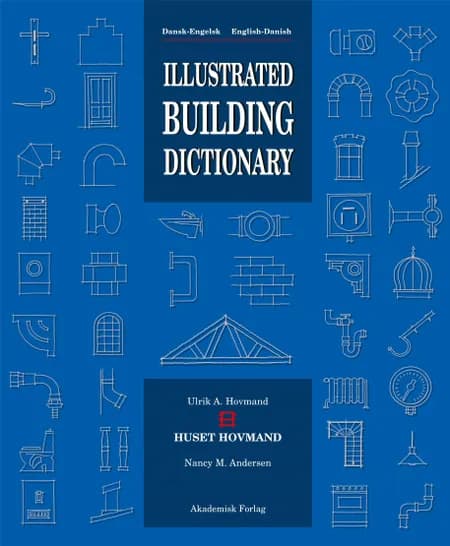 Illustrated Building Dictionary af Ulrik A. Hovmand