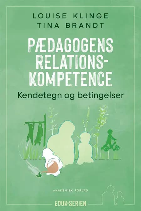 Pædagogens relationskompetence af Louise Klinge