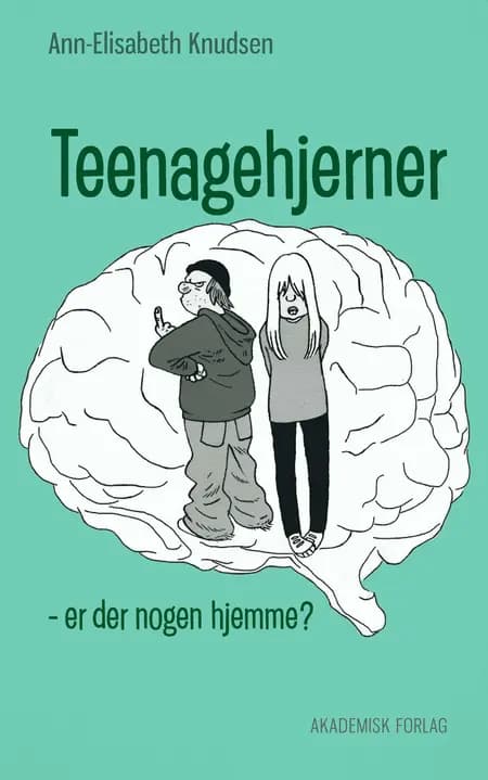 Teenagehjerner af Ann-Elisabeth Knudsen