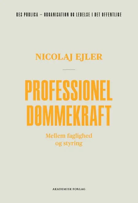 Professionel dømmekraft af Nicolaj Ejler