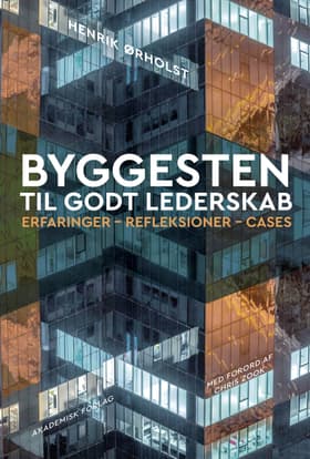 Byggesten til godt lederskab af Henrik Ørholst