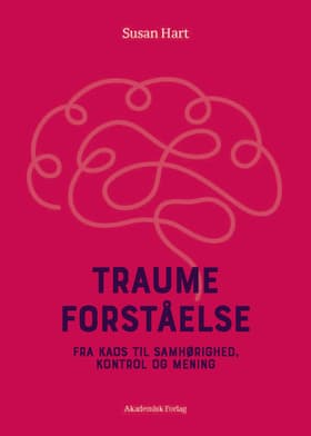 Traumeforståelse af Susan Hart