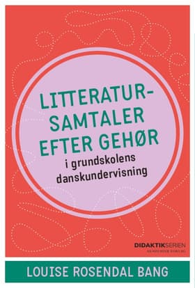 Litteratursamtaler efter gehør af Louise Rosendal Bang