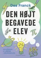 Den højtbegavede elev af Dea Franck