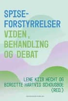 Spiseforstyrrelser af Birgitte Hartvig Schousboe og Lene Kiib Hecht