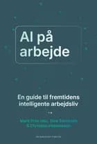 AI på arbejde af Sine Zambach, Mark Friis Hau og Christian Hendriksen