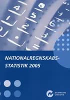 Nationalregnskabsstistik 2005