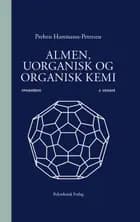 Almen, uorganisk og organisk kemi Opgavebog