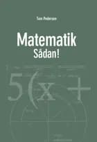 Matematik - Sådan!