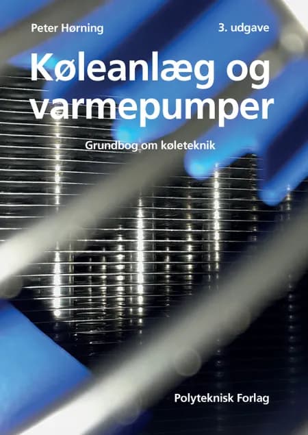 Køleanlæg og varmepumper af Peter Hørning