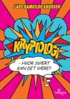 Kryptologi - hvor svært kan det være af Lars Ramkilde Knudsen