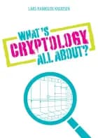 What's Cryptology all about?