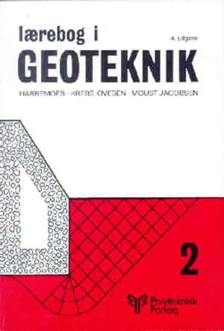 Lærebog i Geoteknik 2 af Poul Harremöes
