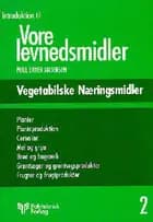 Introduktion til vore levnedsmidler. Bd 2