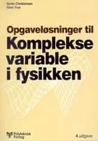 Opgaveløsninger til Komplekse variable i fysikken