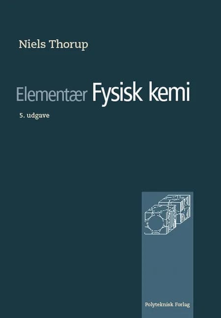 Elementær fysisk kemi af Niels Thorup