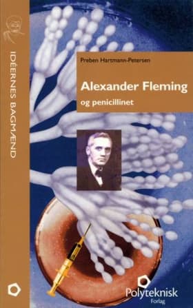 Alexander Fleming og penicillinet af Preben Hartmann-Petersen