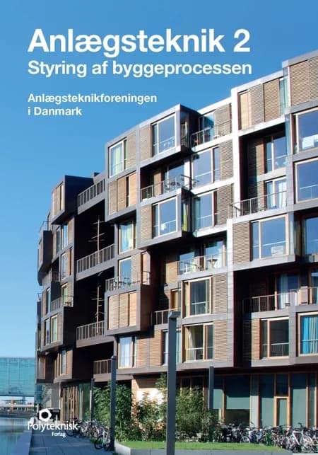 Anlægsteknik. Styring af byggeprocessen 