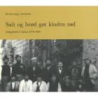Salt og brød gør kinden rød