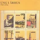 Ung i Århus: Tredie samling