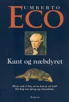 Kant og næbdyret af Umberto Eco