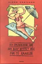Den solskoldede mor som blev byttet væk for ti kameler