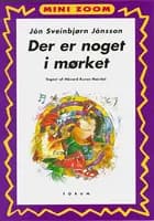 Der er noget i mørket