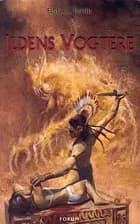 Ildens vogtere