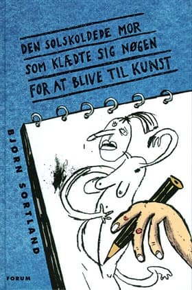 Den solskoldede mor som klædte sig nøgen for at blive til kunst af Bjørn Sortland