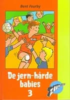 De jernhårde babies 3