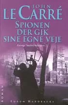Spionen der gik sine egne veje