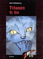 Titanics ti liv