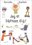 Jeg er ligesom dig!