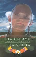 Dig glemmer jeg aldrig af Jacob Clausen