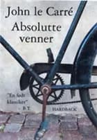 Absolutte venner af John le Carré