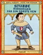 Stubbe riddersøn får sin første ven
