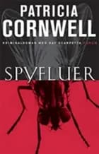 Spyfluer af Patricia Cornwell