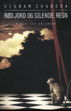 Rød jord og silende regn af Vikram Chandra